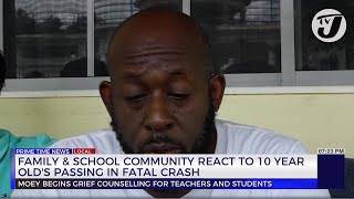 Family amp School Community React to 10 Year Olds Passing in Fatal Crash  TVJ News [upl. by Yelsa]