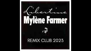 Mylène Farmer  Libertine REMIX CLUB 2023 by DeejayMikl [upl. by Vokay913]