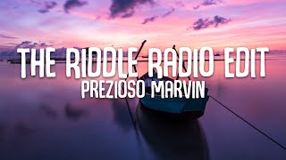 Prezioso Marvin  The Riddle Radio Edit Lyrics [upl. by Garek]