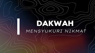 DAKWAH “MENSYUKURI NIKMAT” [upl. by Tara]