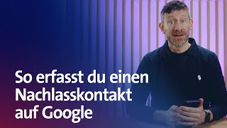 Wie erfasse ich einen Nachlasskontakt auf Google  Swisscom Help [upl. by Burgwell]