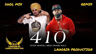 410  Dhol Remix  Sunny Malton amp Sidhu Moose Wala Ft Lahoria Production [upl. by Eadwina304]