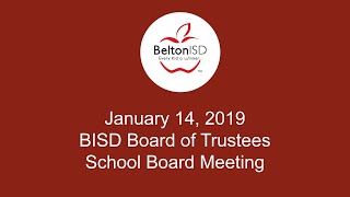 Belton ISD School Board Meeting January 14 2019 [upl. by Acir]