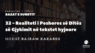 32  Realiteti i Peshores së Ditës së Gjykimit në tekstet hyjnore  Hoxhë Bajram Karabeg [upl. by Paugh433]