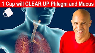 1 Cup will CLEAR UP Mucus amp Phlegm in Sinus Chest and Lungs  Dr Alan Mandell DC [upl. by Hannaoj]