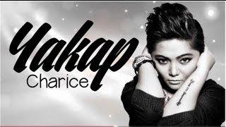 YAKAP  CHARICE  HD Lyric Video [upl. by Clausen620]