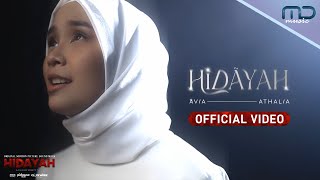 Avia Athalia  Hidayah Official Video  OST HIDAYAH [upl. by Naawaj]