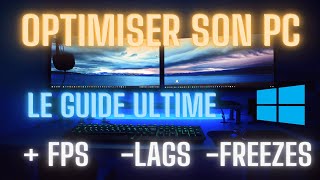 Optimiser son pc windows  Le guide ultime pour loptimisation PC Boost PC pour gagner des FPS [upl. by Anderson]