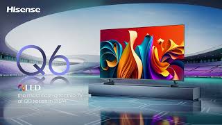 Introducing the AllNew 4K QLED TV Q6N  Hisense Malaysia [upl. by Enninaej]