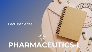 Pharmaceutics Part 4Chapter 6Excipients pharmacytechnicianslectures categoryB ceutics [upl. by Naanac]