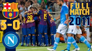 FULL MATCH FC Barcelona – Napoli 2011 [upl. by Dustie]