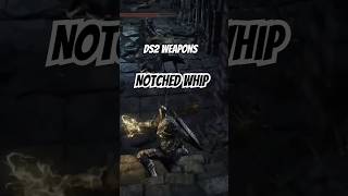 Notched Whip darksouls3 gaming darksouls ds3 games [upl. by Eluj525]