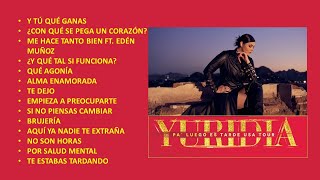 PA´ LUEGO ES TARDE ALBUM COMPLETO  YURIDIA [upl. by Una497]