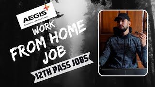 Aegis Permanent Work From Home Jobs 2024  12th Pass Jobs  Pan India Hiring  Freshers Are Eligible [upl. by Streeto]