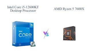 Intel Core i512600KF vs AMD Ryzen 5 7600X Processor Comparison 🆚 [upl. by Annaeoj]