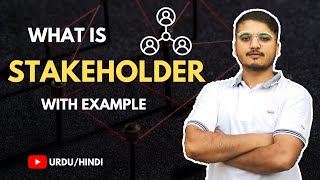 What is Stakeholder with example Hindi  Urdu [upl. by Kinimod]