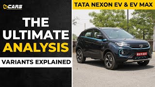 2022 Tata Nexon EV amp EV Max Variants Explained  XM XZ XZ Lux  May  The Ultimate Analysis [upl. by Sualkcin342]