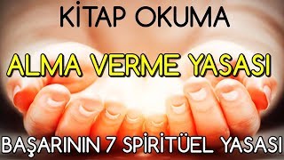 KİTAP OKUMA 2 Başarının 7 Spiritüel Yasası ALMA VERME YASASI [upl. by Ereynihc]