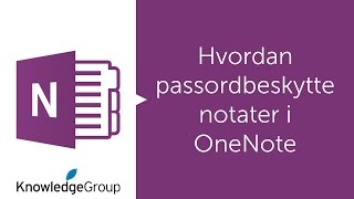 Hvordan passordbeskytte notater i OneNote  Norsk 2016  2013  2010 [upl. by Lienhard589]