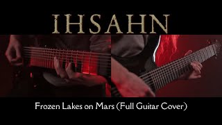 Ihsahn  Frozen Lakes On Mars Full Guitar Cover [upl. by Anitnas]