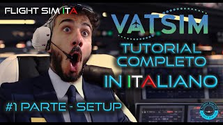 TUTORIAL COMPLETO VATSIM  1 Parte  Setup  Microsoft Flight Simulator [upl. by Diahann409]