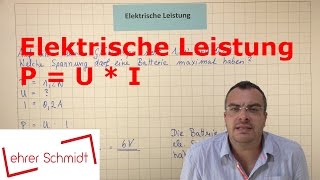 Elektrische Leistung  Physik  Elektrizität  Lehrerschmidt [upl. by Initirb]