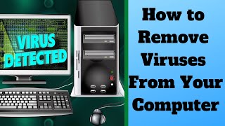 How to Remove Viruses From Your Computer [upl. by Tufts]