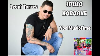 IDILIO LEONI TORRES KARAOKETema Original  Coros [upl. by Notnroht468]