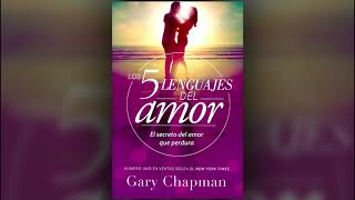 Los 5 Lenguajes del Amor Capitulo 6 [upl. by Sibyl]