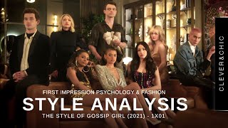 The Psychology Of How You Dress amp First Impressions  Style Analysis Gossip Girl 2021 1x01 [upl. by Arikaahs]