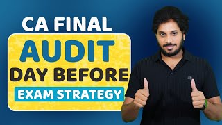 CA FINAL AUDIT  DAY BEFORE EXAM REVISION STRATEGY  PERFECT 20 HOURS SCHEDULE [upl. by Janka]