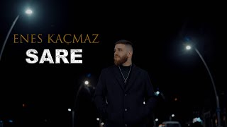 Enes Kaçmaz  Sare Official Video [upl. by Erotavlas]