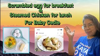 How to make Scrambled egg for Baby Cedie’s breakfast amp steamed chicken amp potatoe for lunch 😋😋😋 [upl. by Auqinimod]