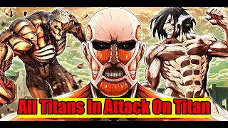 All Titans in Attack on Titan Explain in Hindi [upl. by Aicaca]