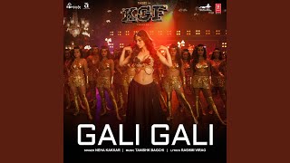 Gali Gali full song lyrics by Neha kakkar [upl. by Linoel]