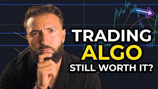 Are Trading Algorithms Still Worth It [upl. by Laughlin]