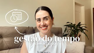 GESTÃO DO TEMPO Como Fazer [upl. by Reider]