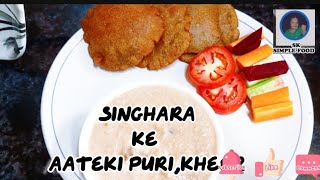 Vrat Special Puri❗Singhara Atta Ki Puri❗ Easy Tarike Se Banaye Upwas Ke liye Singhara Atta Ki Puri [upl. by Nasho]