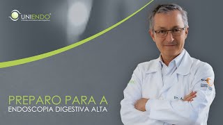 Preparo para a endoscopia digestiva alta [upl. by Primo]