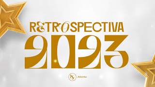 Videira Atlanta  Vine Church  Retrospectiva  Retrospective  2023 [upl. by Ahsaet315]