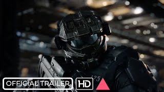 HALO  Official Trailer Movie 2022 [upl. by Lolita]