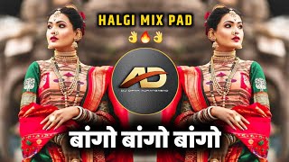 Bango Bango Dj song  बांगो बांगो बांगो Dj  Halgi Mix Pad  Dj Dipak AD [upl. by Rojam]