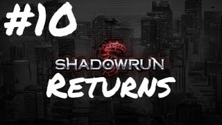 Episode 10  Lets Play Shadowrun  Returns  Breaking the IC [upl. by Terrel]