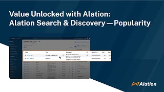 Value Unlocked with Alation Alation Search amp Discovery — Popularity [upl. by Ylen]