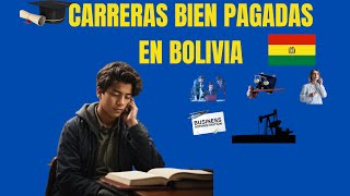 Estas son las 5 Carreras MEJOR PAGADAS en Bolivia 2024 [upl. by Krysta]