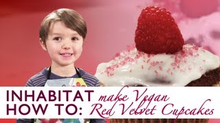 How to Make Vegan Red Velvet Cupcakes With Inhabitots 4 yr old baker Petey Rojas [upl. by Schnapp]