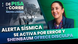 Alerta sísmica de la CDMX se activa por error y Sheinbaum ofrece disculpa  DPC con Nacho Lozano [upl. by Nahtanaoj445]