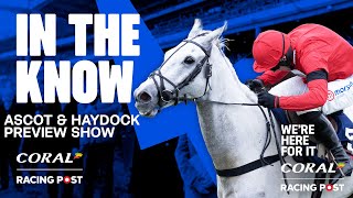 Ascot amp Haydock Preview Show LIVE  Horse Racing Tips  In The Know  Racing Post [upl. by Hiamerej876]