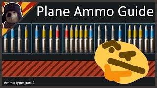 Plane Ammo Types in War Thunder EXPLAINED  War Thunder Aircraft Ammo Guide [upl. by Tiram]