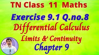 TN Class 11 Maths Limits and Continuity Exercise 91 QNo8 Differential Calculus TN Syllabus [upl. by Kiley]